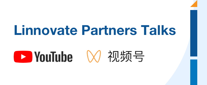 Linnovate Partners Talks— video series available on Youtube and WeChat Channel
